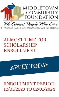 Middletown Community Foundation "Almost time for Scholarship Enrollment, Apply Today, Enrollment Period 12/01/23 to 2/01/24"